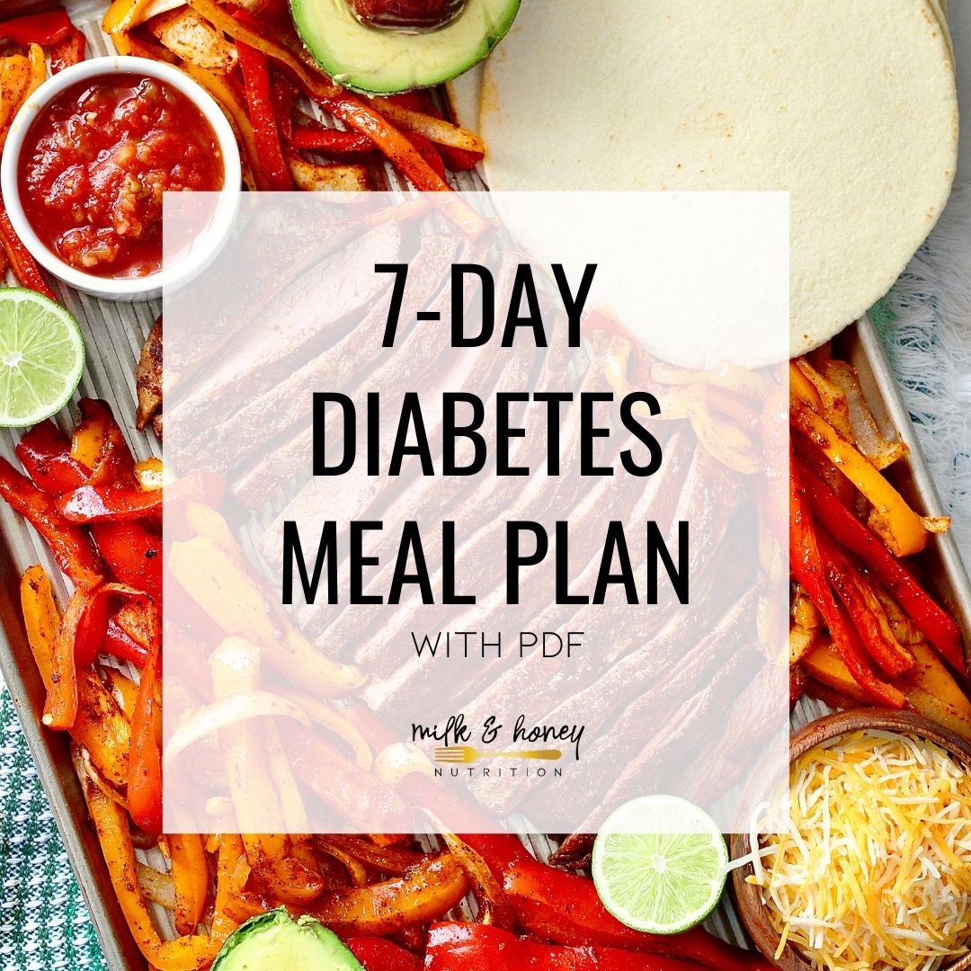 7 Day Diabetes Meal Plan with PDF Milk Honey Nutrition